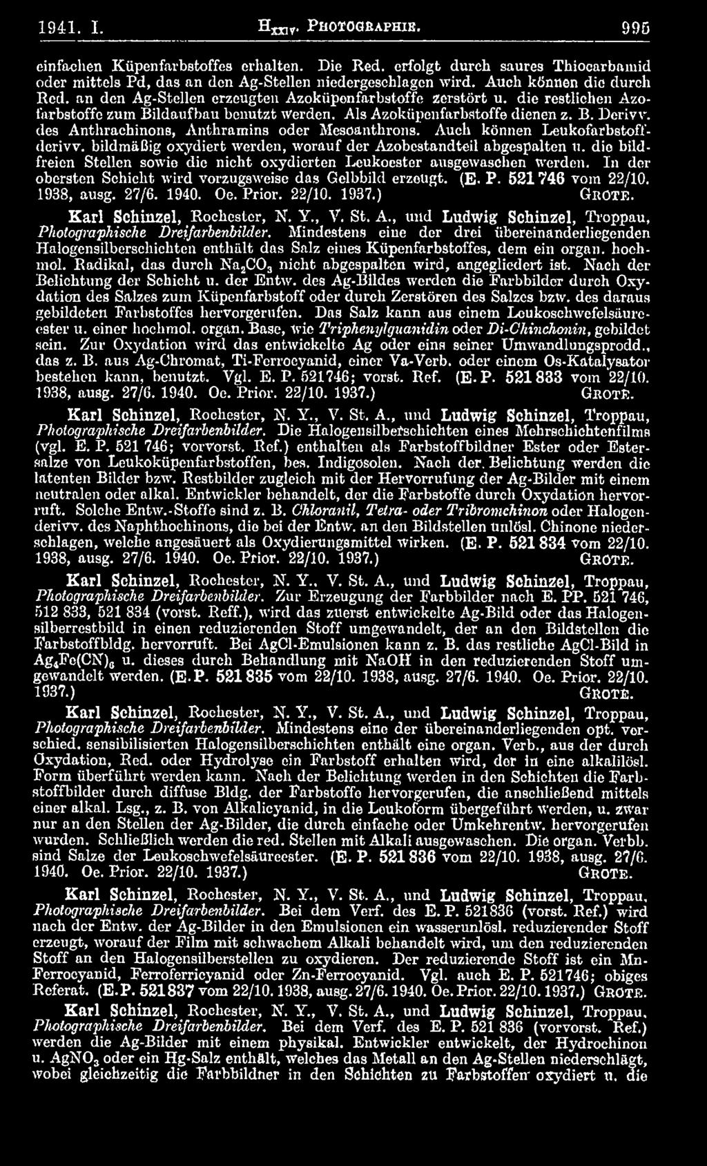 Prior. 22/10. 1937.) G r o t e. Karl Schinzel, Rockester, N. Y., V. St. A., und Ludwig Schinzel, Troppau, Photographische Dreifarbenbilder.