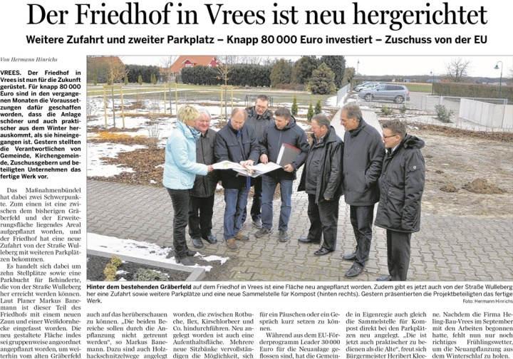 2013 Vrees: Friedhofsgestaltung Die Aufenthaltsqualität des Friedhofes in Vrees wurde erfolgreich verbessert.