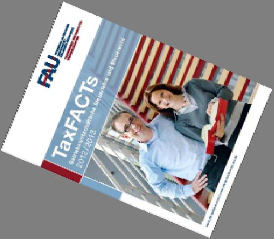 Ansprechpartner TaxFACTs! Wenn Sie weitere Informationen zum Studium der Steuern wünschen, lesen Sie die TaxFacts-Broschüre 2012/2013!