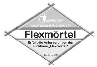 I Übertrifft die Anforderungen der Richtlinie Flexmörtel der Verbände Deutsche Bauchemie e.v. und IVK.