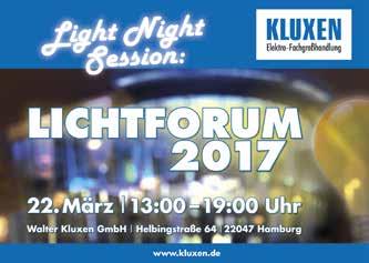 Lichtforum 2017, Light Night Session Informieren Sie sich und Ihre Mitarbeiter über die Neuheiten, den neuesten Stand der LED- und der damit verbundenen Energieeinsparungstechniken.