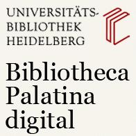 Kontakt Bibliotheca Palatina digital http://palatina digital.uni hd.de Universitätsbibliothek Heidelberg Dr. Maria Effinger 06221 54 3561 effinger@ub.uni heidelberg.