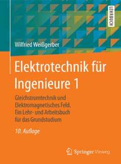 Tipp 18 7Vorbildliche 7 Didaktik zum Studienbeginn Wilfried Weißgerber Elektrotechnik für Ingenieure 1 Gleichstromtechnik und Elektromagnetisches Feld.