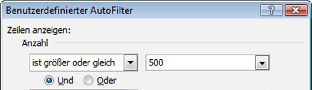Geben Sie das Kriterium ein (hier 500). 5. Klicken Sie auf OK. 5 Filter entfernen.