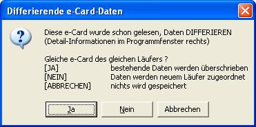 MEHRMALIGES AUSLESEN DER GLEICHEN E-CARD Die gleiche e-card wird ein zweites Mal ausgelesen, das System findet auf der e-card nicht die gleichen Daten wie beim ersten Mal.