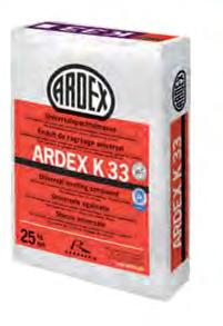 BODENSPACHTEL- MASSEN ARDEX K 15 DR Glätt- und Nivelliermasse Zement-Basis. Für innen Für Schichtdicken von 1,5 bis 10 mm ARDEX K 33 Universalspachtelmasse Zement-Basis.