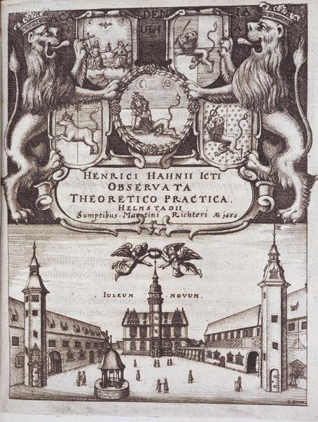 25 Die Wappen der vier Fakultäten, das Siegel und Gebäude der Universität Helmstedt auf dem Titelblatt des Disputationswerkes von Heinrich Hahn, 1650. HAB: 10.12 Jur.