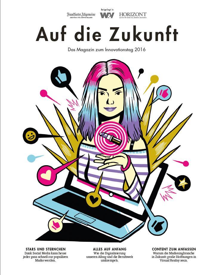 F.A.Z.-Verlagsmagazin Auf die Zukunft Beigelegt in F.A.Z. und Horizont sowie als digitale Beilage in der F.A.Z./F.A.S.-App Die Marketing-Branche ist in Bewegung.