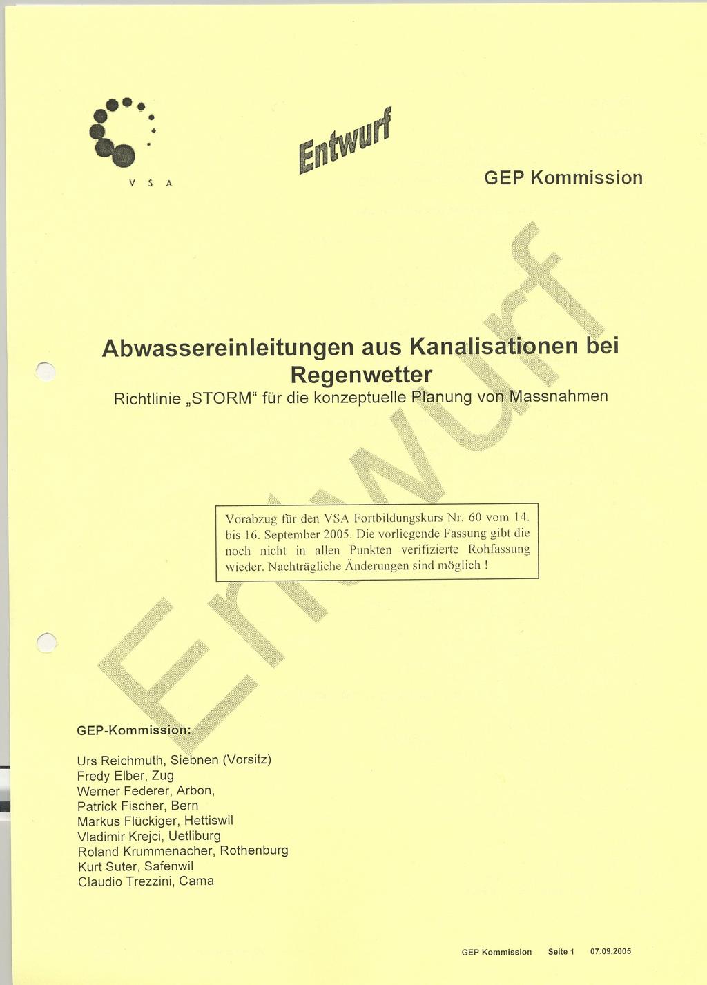 3. Bundesebene bisher: Empfehlung für die Bemessung und Gestaltung von Hochwasserentlastungen und Regenüberlaufbecken, Eidg.