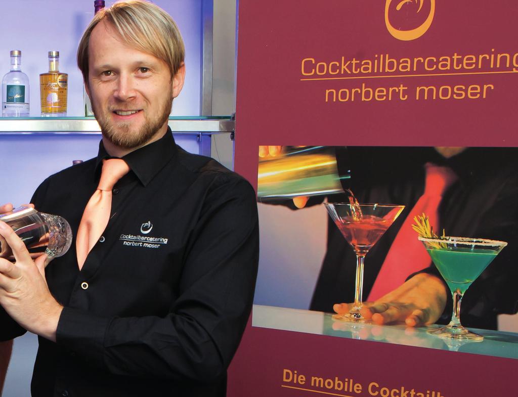 Norbert Moser Cocktailbar-Catering 20 Jahre lang war ich in der gehobenen Gastronomie im In- und Ausland tätig, weitere vier Jahre habe ich als Trainer an der 1.