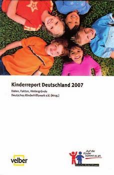 Kommunikation Seite 18 Kinderreport Deutschland 2007 Im November erschien der Kinderreport Deutschland 2007. Daran waren mehr als 20 namhafte Expertinnen und Experten beteiligt.