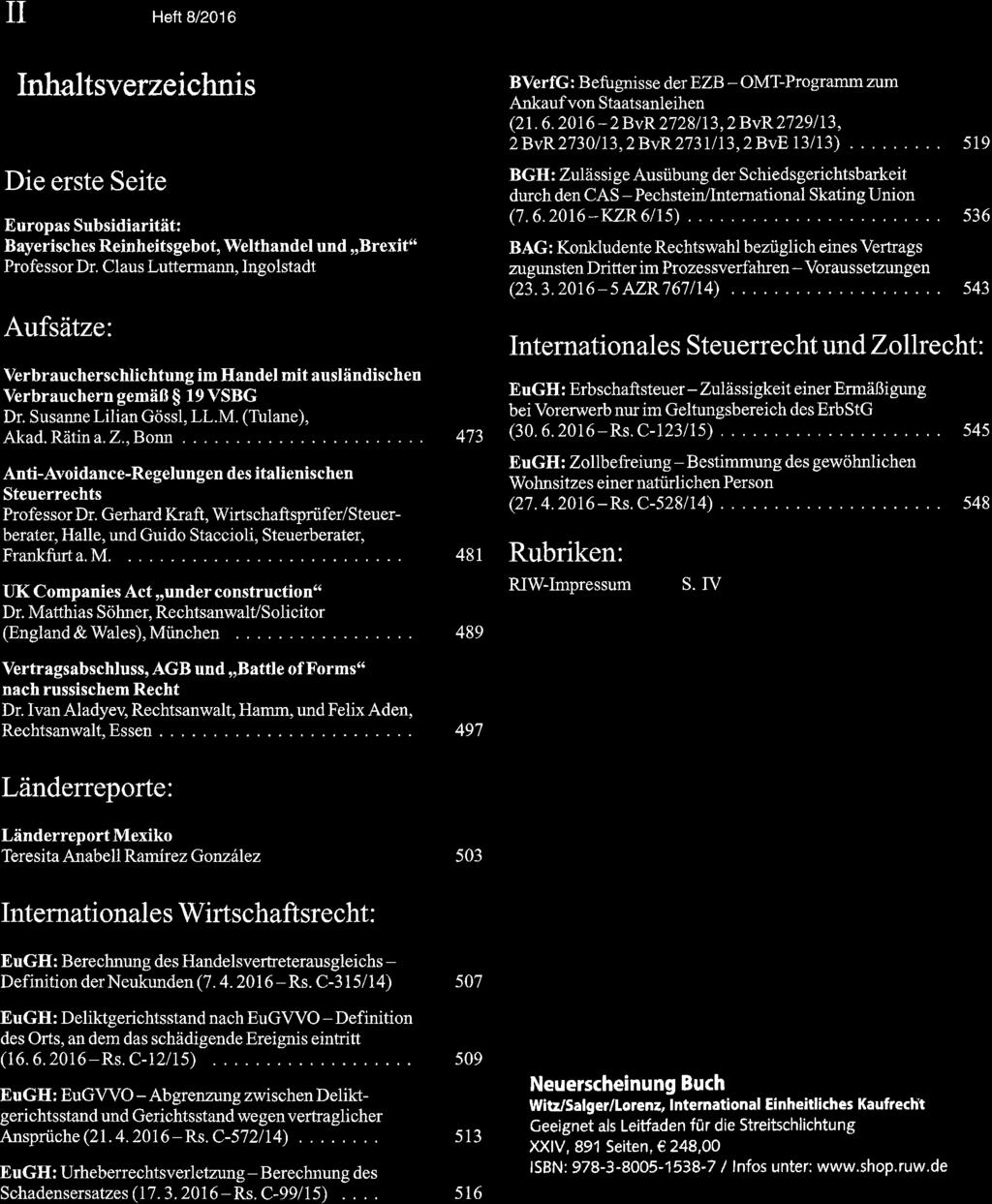 il Heft 8/2016 Inhaltsverzeichnis Die erste Seite Europas Subsidiarität: Bayerisches Reinheitsgebot, Welthandel und,,brexif 'o Professor Dr.