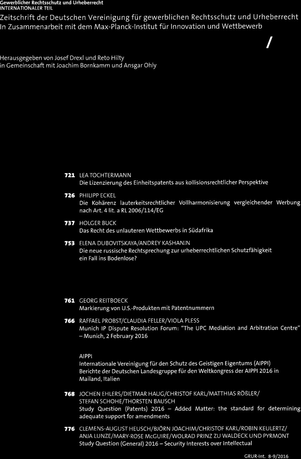 R,tnt Gewerblicher Rechtsschutz und Urheberrecht INTERNATIONAIER TEIL Zeitschrift der Deutschen Vereinígung für gewerblichen Rechtsschutz und Urheberrecht lnzusammenarbeit mit dem Max-Planck-lnstitut