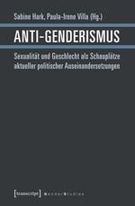 Vater, Mutter, Kind(er)...Die Neue Rechte und Gender Sabine Hark / Paula-Irene Villa (Hg.