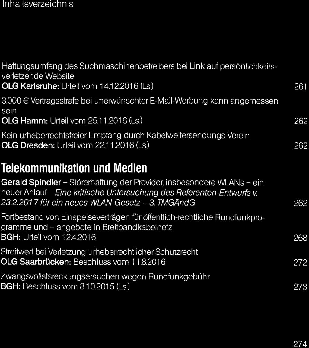 R3B lnhaltsveaeichnis Haftungsumfang des Suchmaschinenbetreibers bei Link auf persönlichkeitsverletzende Website OLG Karlsruhe: Urteil vom 14.12.2016 (Ls.) 3.