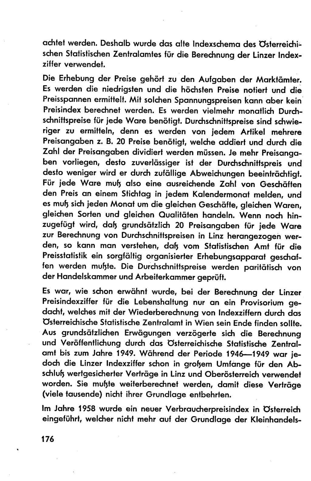 achtet werden. Deshalb wurde das alte ndexschema des österreichi:. schen Statistischen Zentralamtes für die Berechnung der Linzer ndexziffer verwendet.
