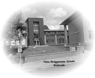 Förderverein der Hans-Brüggemann-Schule Walsrode Hans-Brüggemann-Schule Förderschule Schwerpunkt Lernen mit Förderklassen Sprache Brüggemannstr. 8-29664 Walsrode Tel.