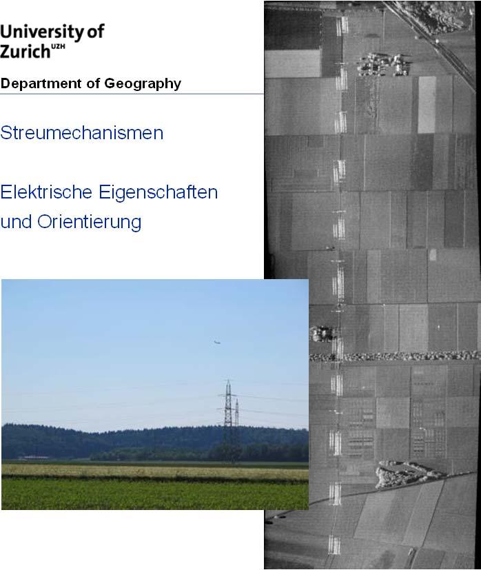 Streumechanismen Elektrische Eigenschaften und Orientierung Bilder RSL / Fraunhofer FHR Zusammenfassung Mikrowellensysteme ( 15 m - 3 mm, f =