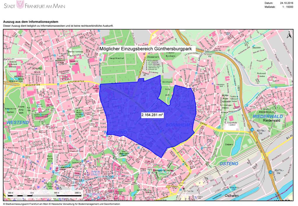 Möglicher Einzugsbereich Günthersburgpark 7 m² / Person im Umkreis von 1000 m mit Ortsteilpark > 10 ha Einwohnerdichte 11.000 Ew./ km² Fläche 2.164.000 m² 22.