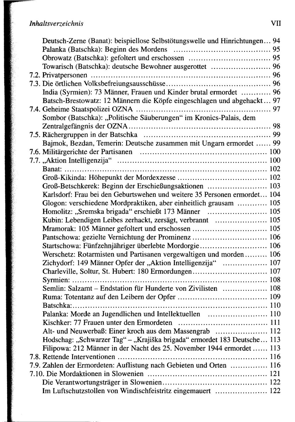 Inhaltsverzeichnis VII Deutsch-Zerne (Banat): beispiellose Selbstötungswelle und Hinrichtungen.
