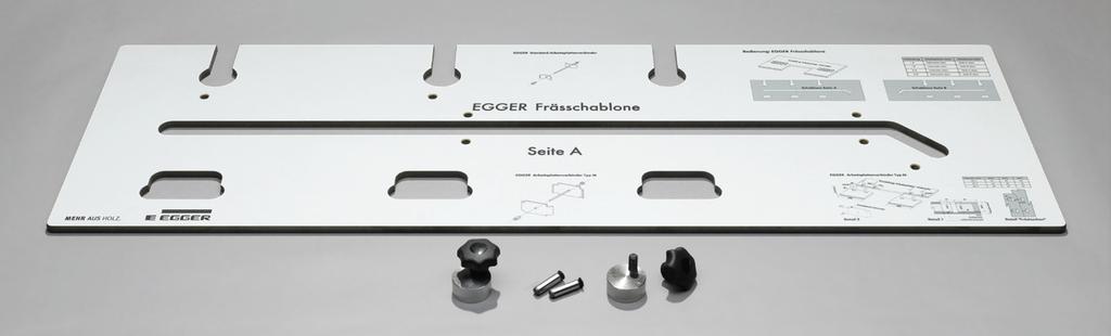 EGGER Frässchablone Material: Abmessung: Maximale Arbeitsplattenbreite: Kompaktplatte 1.200 x 400 x 10 mm 920 mm 1.