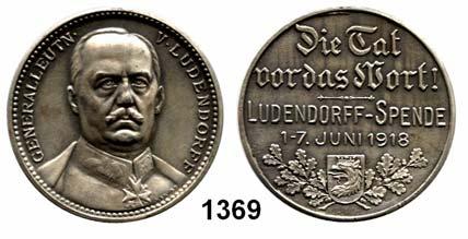 124 1369 Ludendorff, Erich Zinkmedaille 1918 (Mayer & Wilhelm, Stuttgart). Ludendorff-Spende. Brustbild von vorn rechts/ Schrift, unten Wappen auf Eichenzweigen. 34 mm. 13,62 g.