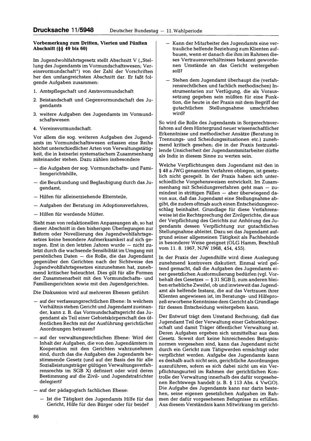 Drucksache 11/5948 Deutscher Bundestag 11.
