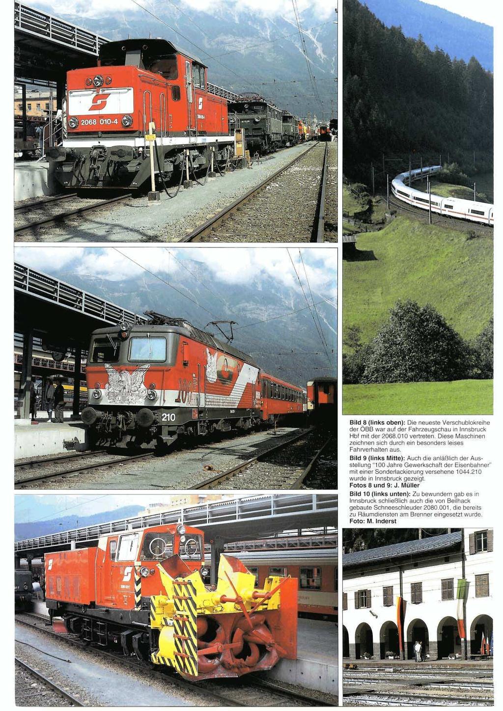 Bild.8 (links oben): Die neueste Verschublokreihe der OBB war auf der Fahrzeugschau in Innsbruck Hbf mit der 2068.010 vertreten.