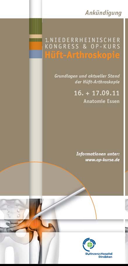 Vorprogramm 1. Niederrheinischer Kongress und OP Kurs Hüft Arthroskopie Anatomie Essen 16. 17.9.
