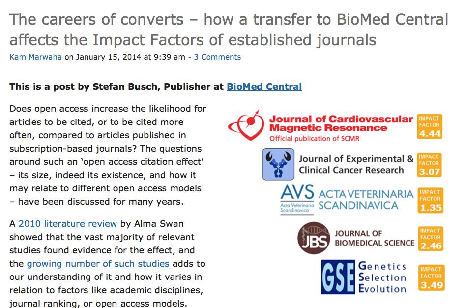 OPEN ACCESS METRIKEN UND IMPACT Busch, S. (2014, January 15). The careers of converts how a transfer to BioMed Central affects the Impact Factors of established journals.