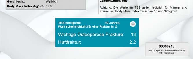 Frakturen www.svgo.ch Fixierte Interventionsschwelle: Absolutes 10-Jahresfrakturrisiko: >15-20% (DVO, USA) Densitometrische Osteoporose (T-Score -2.