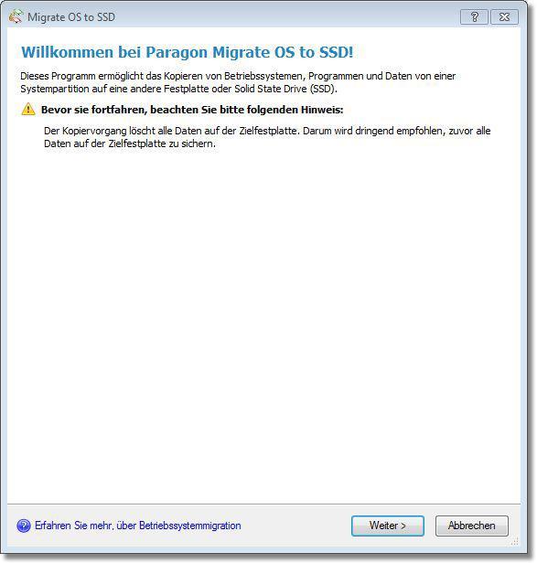 Migrate OS to SSD installieren Das Installationsprogramm bietet eine Standard-Benutzeroberfläche und die üblichen Installationsvorgehensweise.