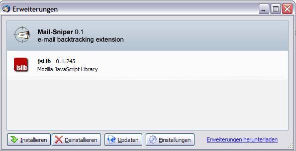 5. Deinstallation 5.1 Deinstallation der MailSniper.xpi In der Menüleiste Extras -> Erweiterungen wählen Im geöffneten Dialog die Mail-Sniper-Erweiterung anwählen.