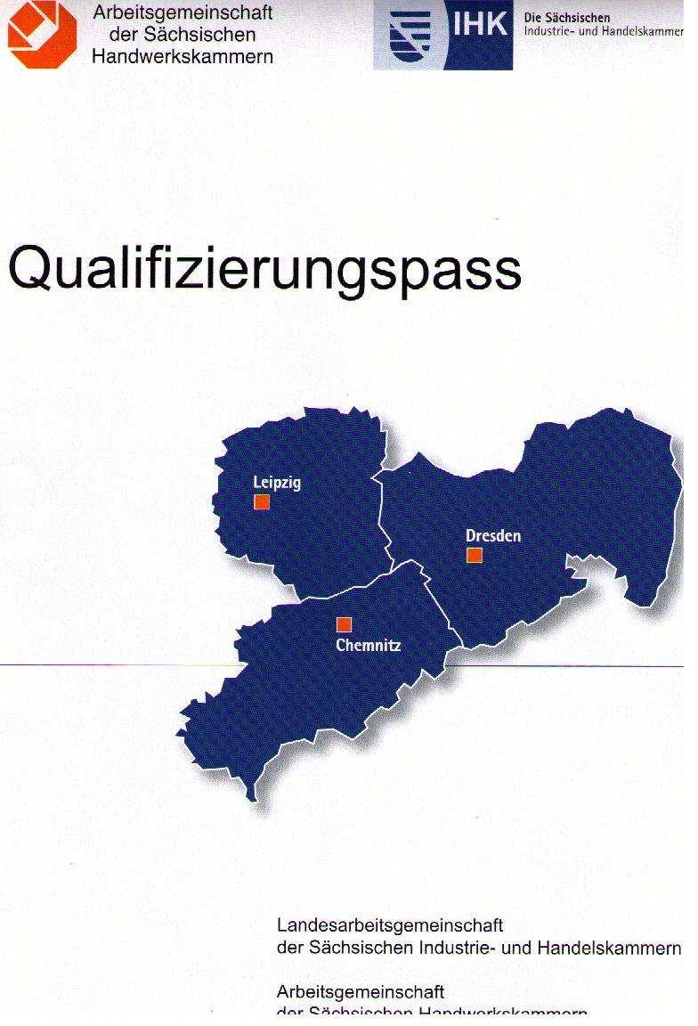 Bestätigung der Module als zertifizierte Teilabschlüsse mittels Sächsischem Qualifizierungspass Einlegemappe Qualifizierungsnachweis Der Sächsische