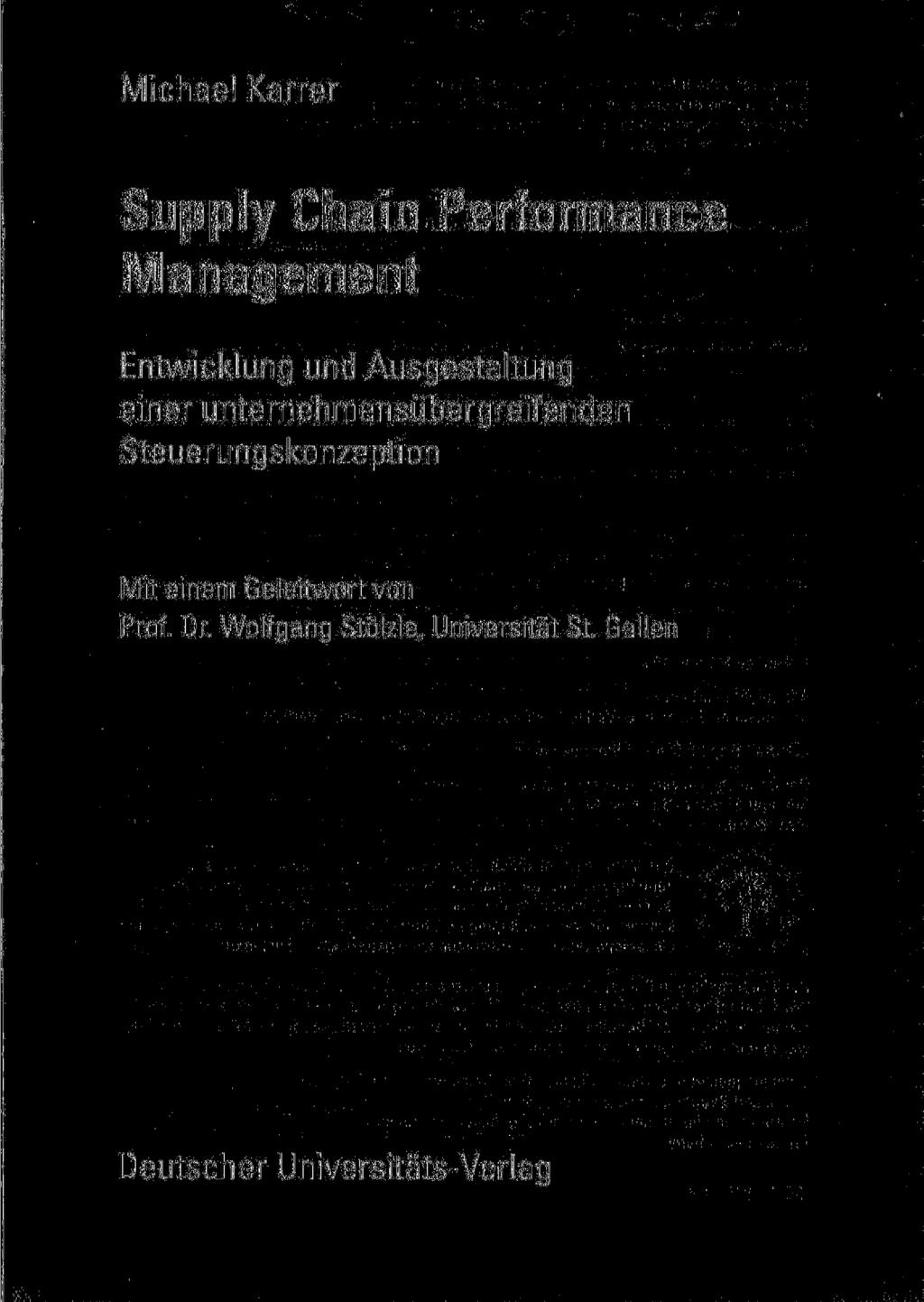Michael Karrer Supply Chain Performance Management Entwicklung und Ausgestaltung einer unternehmensübergreifenden