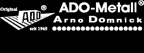 : Urheberrecht bei ADO-Metall Name: Datum: technische Änderungen vorbehalten - alle