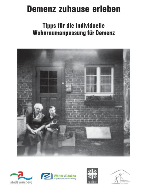 V. Die Arnsberger Lern-Werkstadt Demenz Projektbeispiel: Wohnen mit Demenz Info-Broschüre Demenz: Wohnraumanpassung Durch