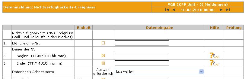 Schritt 6.3 6.3.1: Anzeige und Auswahl Block und Ereignis 6.3.2: Eingabefelder ausfüllen 6.3.3: Auswahlfelder auswählen 6.3.4: Klicken zur Plausibilitätsprüfung 6.3.7: Klicken für weitere Meldung 6.3.6: Klicken zur Eingabe geprüfter Daten Meldung von Nichtverfügbarkeits-Ereignissen Eingabeformular ausfüllen Klicken für zusätzliche Hinweise / Hilfetexte / Fehersuche 6.