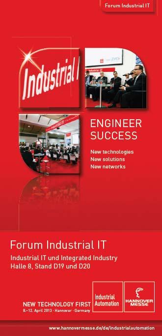 Hannover Messe 2014 Forum Industrial IT Schwerpunkte: Industrie 4.0 und Security Neue Partner: Plattform Industrie 4.0, BITKOM, Schirmherr: BSI High-Level-Podiumsdiskussion am 07.04.2014 Industrie 4.