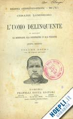 Lombroso: Kriminalität ist anlagebedingt 1876 erscheint die Schrift Der geborene Verbrecher (l uomo