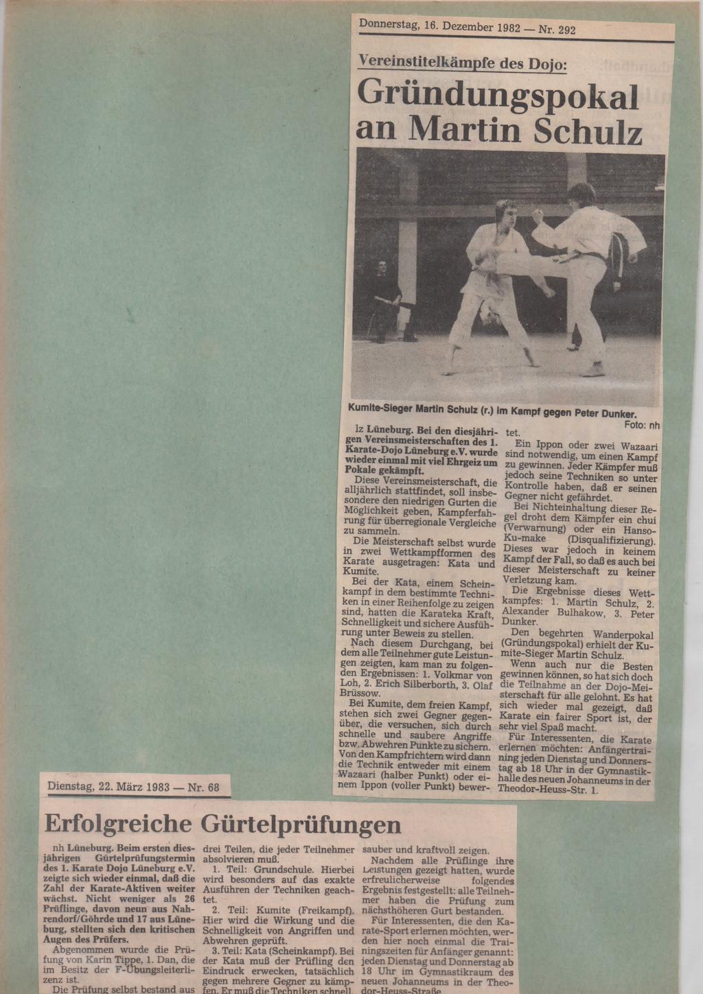 Donnerstag, 16. Dezember 1982 Nr. 292 Vereinstitelkämpfe des Dojo: Gründungspokal an Martin Schulz.. :':., :,: :,;.: Kumlte-Sieger Martin Schulz (r.) im Kampf gegen Peter Dunker. Foto: nh 1z Lüneburg.