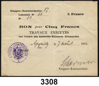 ... Stark gebraucht 40,- 3308 408 Etappen-Kommandantur 5 Francs 7.8.1915.