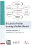 ): Personalarbeit im demografischen Wandel. Beratungsinstrumente zur Verbesserung der Arbeitsqualität. Bielefeld 2015, S.