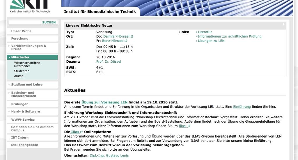 Anmeldung in ILIAS Offizielle Webseite der LEN-Vorlesung: http://www.ibt.kit.edu/len.