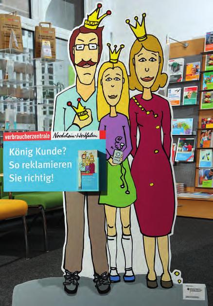 greifende Praxis hat die Verbraucherzentrale bei Aktionswochen zum Thema»König Kunde«in den Blick genommen und Verbrauchern Wissenswertes rund um Gewährleistungsrechte mit auf den Einkaufsweg gegeben.
