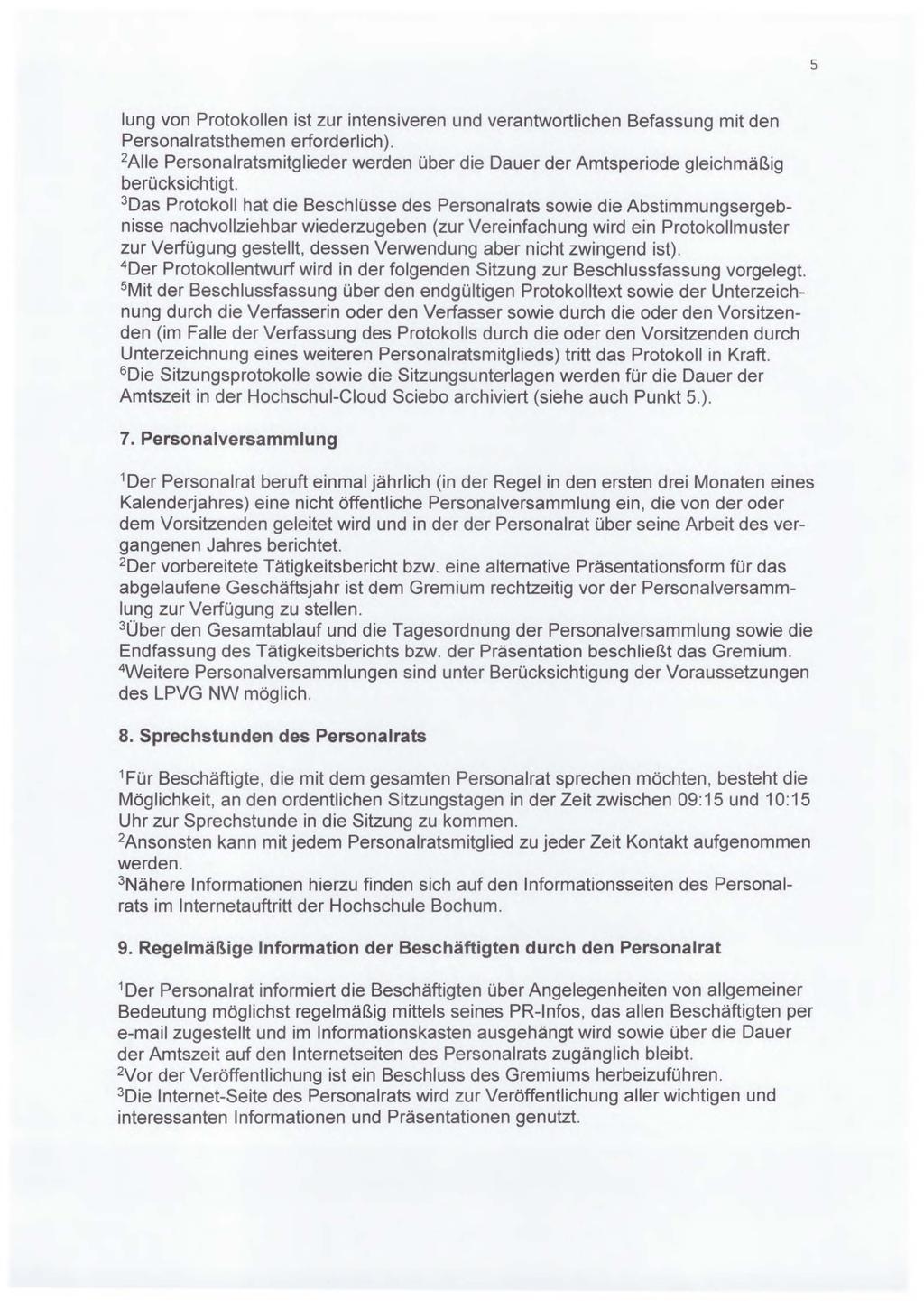 5 lung von Protokollen ist zur intensiveren und verantwortlichen Befassung mit den Personalratsthemen erforderlich).