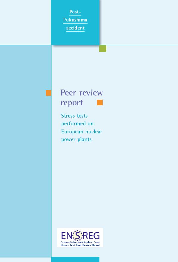 EU Stress Test und Ergebnis - Berichte Aus den 17 Peer Review Country Reports erstellte das Stresstest-Board einen Abschlussbericht und legte ihn