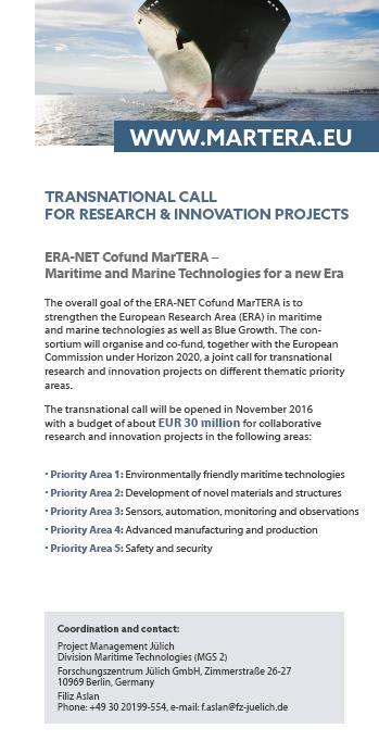 EU-Forschungsnetzwerk MarTERA Maritime and Marine Technologies for a new Era Themen: Umweltfreundliche maritime Technologien Neue Materialien und Strukturen