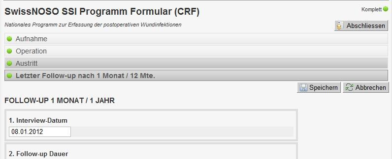 5.2. CRF-Formular abschliessen (submitten) Sobald Sie ein Formular vollständig ausgefüllt haben, das heisst alle Ampeln sind, erscheint erst der Knopf «Abschliessen», der Formularbearbeitungsstatus