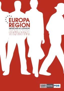 Ausstellung Europaregion Menschen in Centrope Bild der wirtschaftlichen, ökologischen und sozialen Region Darstellung